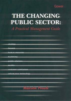 The Changing Public Sector: A Practical Management Guide(English, Electronic book text, Prowle Malcolm)