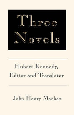 Three Novels(English, Paperback, MacKay John Henry)