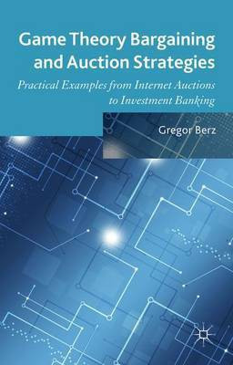 Game Theory Bargaining and Auction Strategies(English, Electronic book text, Berz Gregor)
