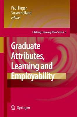 Graduate Attributes, Learning and Employability(English, Electronic book text, Hager Paul J)