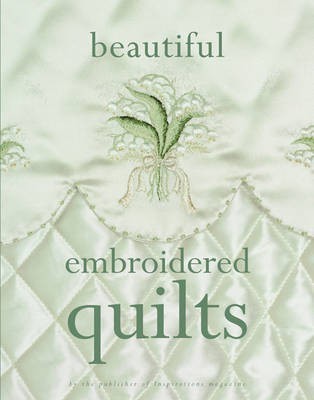 Beautiful Embroidered Quilts(English, Paperback, Et Al Graue Julie)