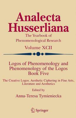 Logos of Phenomenology and Phenomenology of the Logos(English, Electronic book text, Tymieniecka Anna-Teresa)