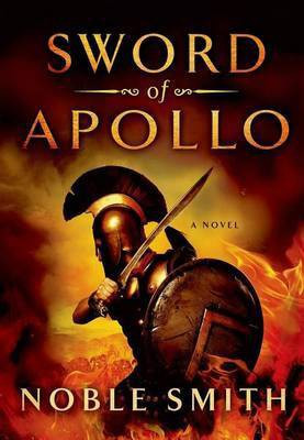Sword of Apollo(English, Electronic book text, Smith Noble)