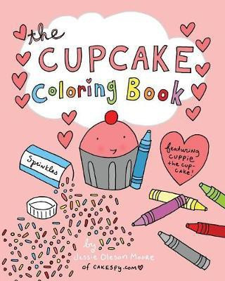 The Cupcake Coloring Book(English, Paperback, Moore Jessie Oleson)