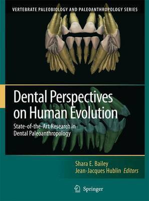 Dental Perspectives on Human Evolution(English, Electronic book text, Bailey Shara Elaine)