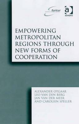 Empowering Metropolitan Regions Through New Forms of Cooperation(English, Electronic book text, Otgaar Alexander Dr)