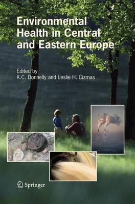 Environmental Health in Central and Eastern Europe(English, Electronic book text, Donnelly K. C)