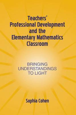 Teacher's Professional Development and the Elementary Mathematics Classroom(English, Electronic book text, Cohen Sophia R)