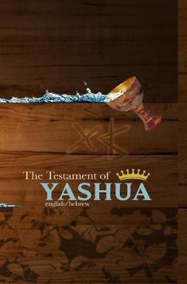 The Testament of Yashua(English, Hardcover, unknown)
