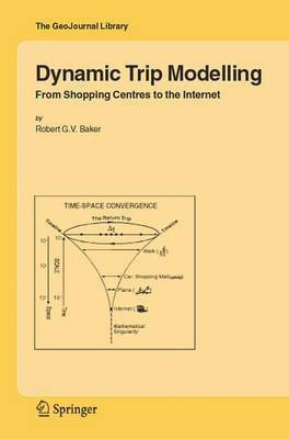 Dynamic Trip Modelling(English, Electronic book text, Baker Robert G.V.)