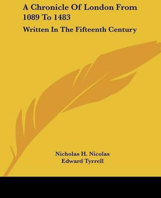 A Chronicle Of London From 1089 To 1483(English, Paperback, Nicolas Nicholas H)