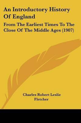 An Introductory History Of England(English, Paperback, Fletcher Charles Robert Leslie)