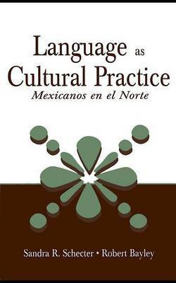 Language as Cultural Practice(English, Electronic book text, Schecter Sandra R)
