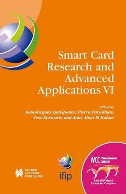 Smart Card Research and Advanced Applications VI(English, Electronic book text, Quisquater J.-J)
