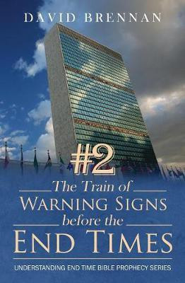 The Train of Warning Signs Before the End Times Launch(English, Paperback, Brennan David)