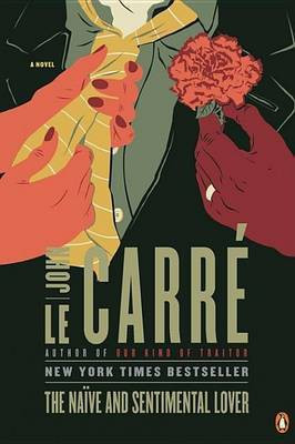 The Naive and Sentimental Lover(English, Electronic book text, le Carre John)