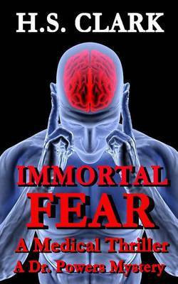 Immortal Fear(English, Paperback, Clark H S)
