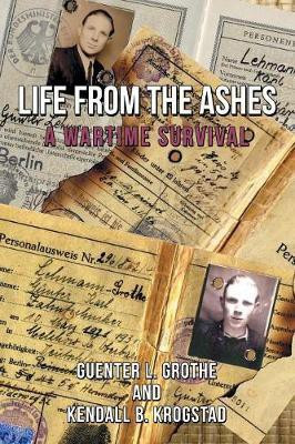Life from the Ashes(English, Paperback, Grothe Guenter L)