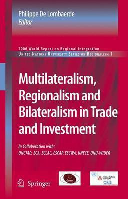 Multilateralism, Regionalism and Bilateralism in Trade and Investment(English, Electronic book text, De Lombaerde Philippe)