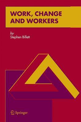 Work, Change and Workers(English, Electronic book text, Billett Stephen)