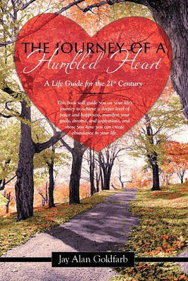 The Journey of a Humbled Heart(English, Paperback, Goldfarb Jay Alan)
