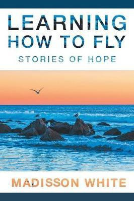 Learning How to Fly(English, Paperback, White Madisson)