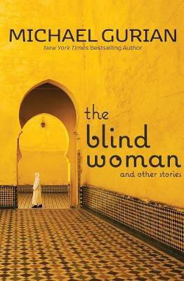 The Blind Woman and Other Stories(English, Paperback, Gurian Michael)