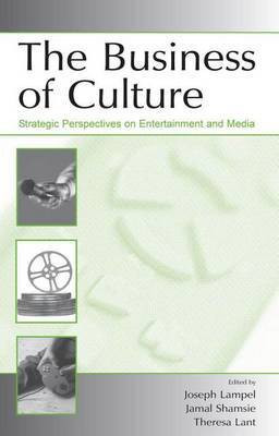 The Business of Culture(English, Electronic book text, Lampel Joseph)