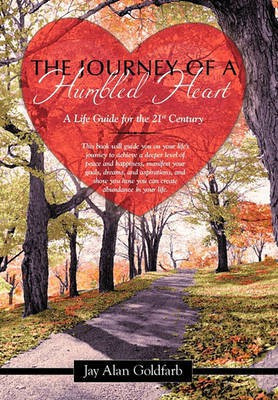 The Journey of a Humbled Heart(English, Hardcover, Goldfarb Jay Alan)