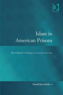Islam in American Prisons(English, Electronic book text, Kusha Hamid Reza Professor)