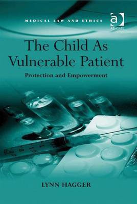 The Child As Vulnerable Patient(English, Electronic book text, Hagger Lynn Ms)