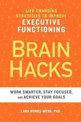 BRAIN HACKS(English, Paperback, PhD Lara Honos-Webb)