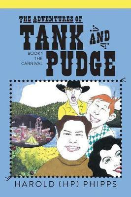 The Adventures of Tank and Pudge(English, Paperback, Phipps Harold Hp)