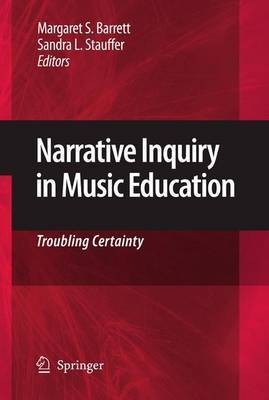 Narrative Inquiry in Music Education(English, Electronic book text, Barrett Margaret S)