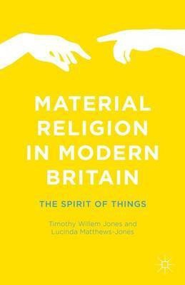 Material Religion in Modern Britain(English, Hardcover, unknown)