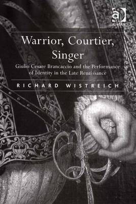 Warrior, Courtier, Singer(English, Electronic book text, Wistreich Richard Dr)