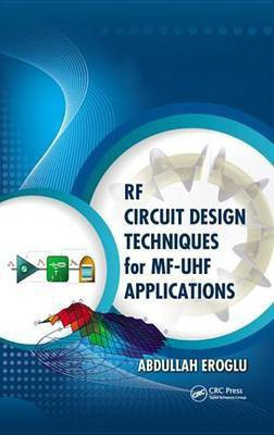 RF Circuit Design Techniques for MF-UHF Applications(English, Electronic book text, Eroglu Abdullah)