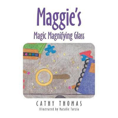 Maggie'S Magic Magnifying Glass(English, Paperback, Thomas Cathy)