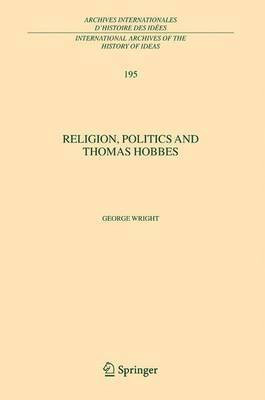 Religion, Politics and Thomas Hobbes(English, Electronic book text, Wright George Herbert)