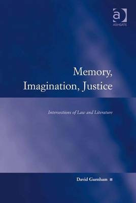 Memory, Imagination, Justice(English, Electronic book text, Gurnham David Mr)