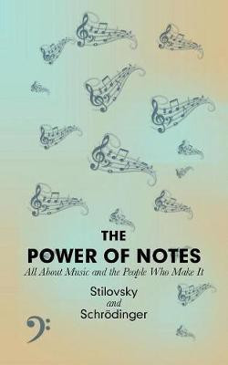 The Power of Notes(English, Paperback, Stilovsky)