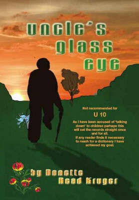 Uncle's Glass Eye(English, Paperback, Kruger Donette Read)