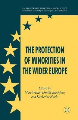 The Protection of Minorities in the Wider Europe(English, Paperback, unknown)