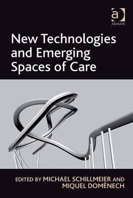 New Technologies and Emerging Spaces of Care(English, Electronic book text, unknown)