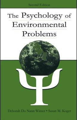 The Psychology of Environmental Problems(English, Electronic book text, Winter, Deborah Du Nann Susan M)