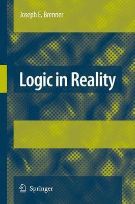 Logic in Reality(English, Electronic book text, Brenner Joseph E)