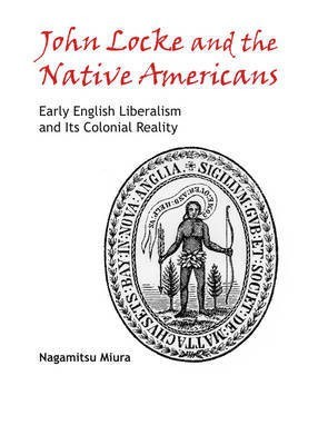 John Locke and the Native Americans(English, Hardcover, Miura Nagamitsu)