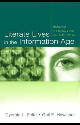 Literate Lives in the Information Age(English, Electronic book text, Selfe Cynthia L)