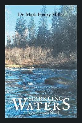 Sparkling Waters(English, Paperback, Miller Mark Henry Dr)