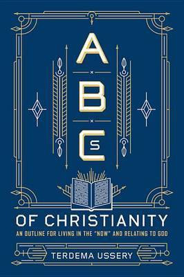 ABCs of Christianity(English, Electronic book text, Ussery Terdema)